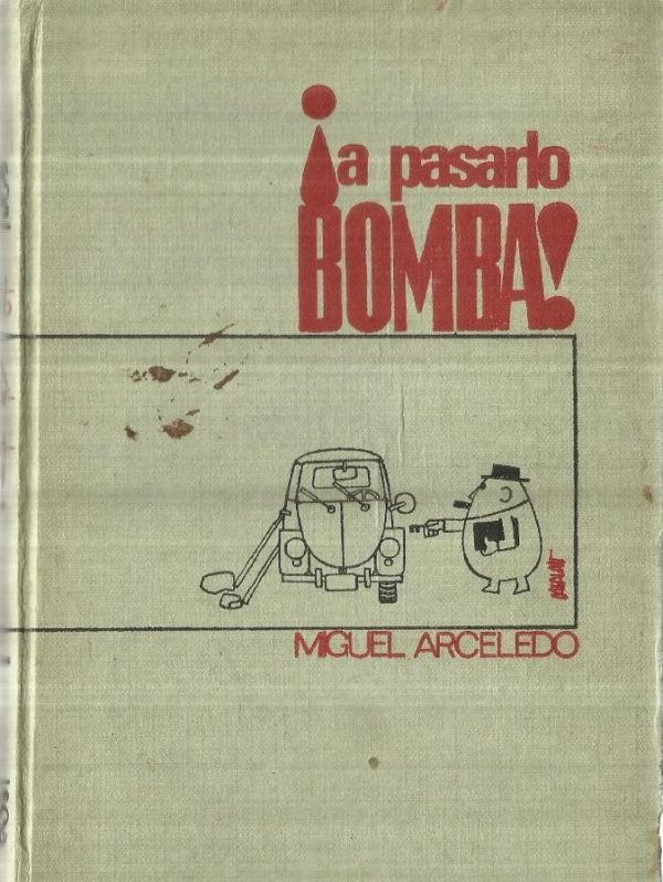 A pasarlo bomba
