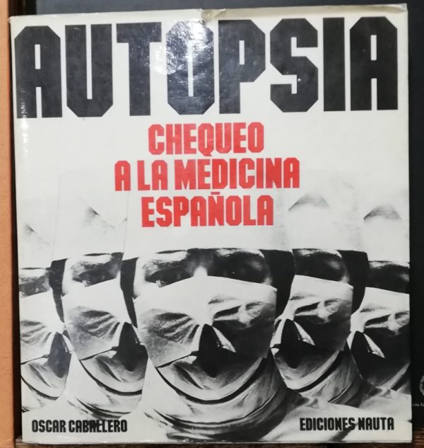 Autopsia-Chequeo a la medicina española