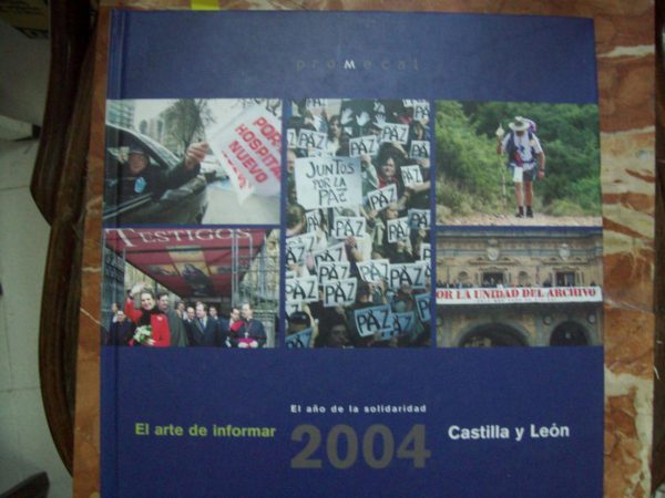 El arte de informar. CyL 2004- El año de la solidaridad