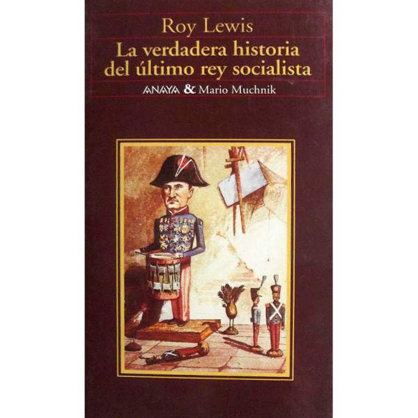 La verdadera historia del último rey socialista