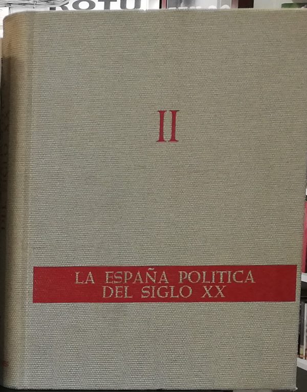 La España política siglo XX -I- -II- - Imagen 2