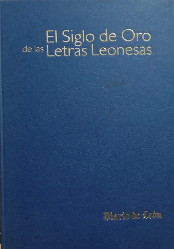 El siglo de oro de las letras leonesas