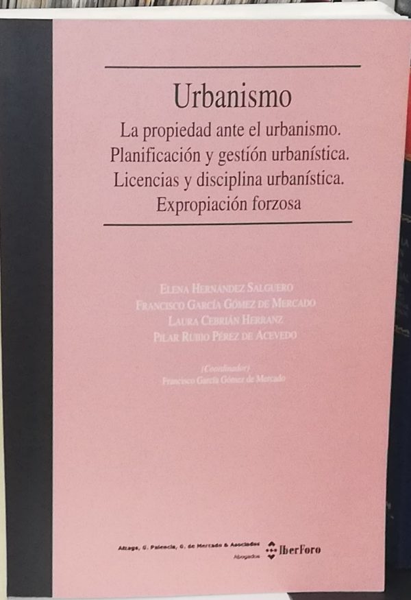 Urbanismo La propiedad ante el urbanismo.