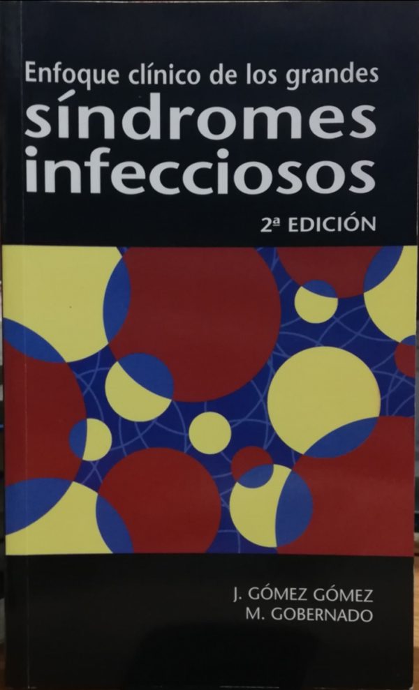 Enfoque clínico de los grandes síndromes infecciosos