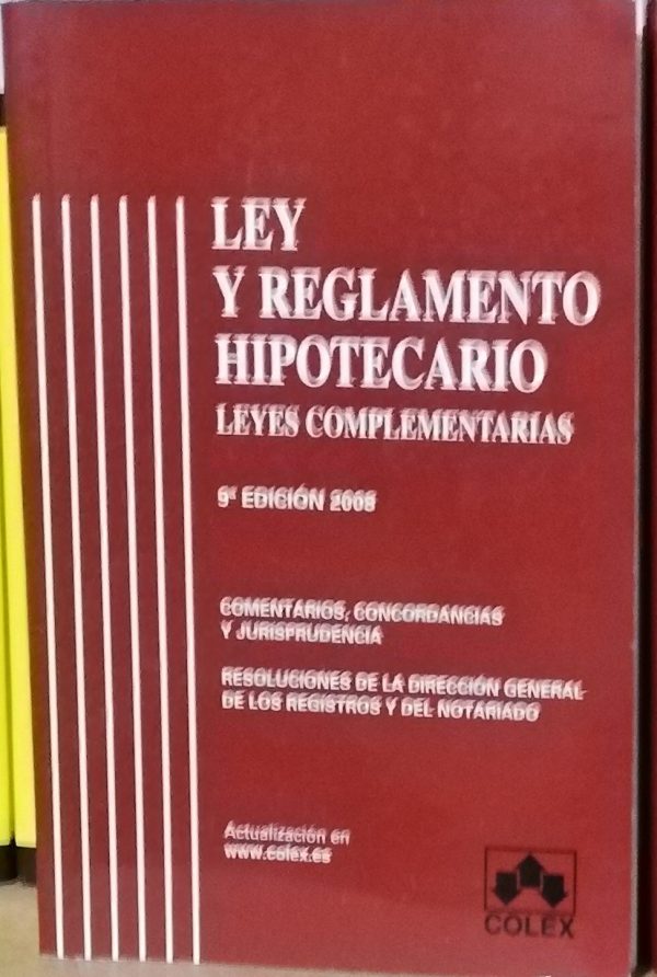Ley y reglamento hipotecario