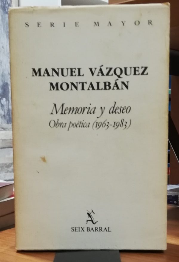 Memoria y deseo Obra poética ( 1963-1983 )
