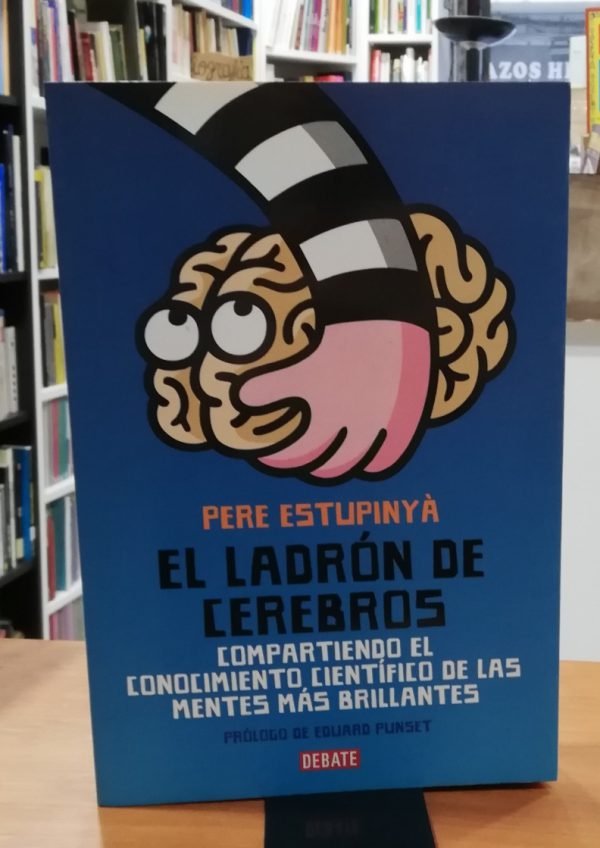 El ladrón de cerebros- Compartiendo el conocimiento científico de las mentes más brillantes.