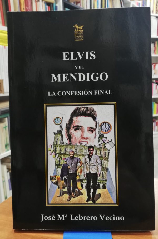 Elvis y el mendigo La confesión final