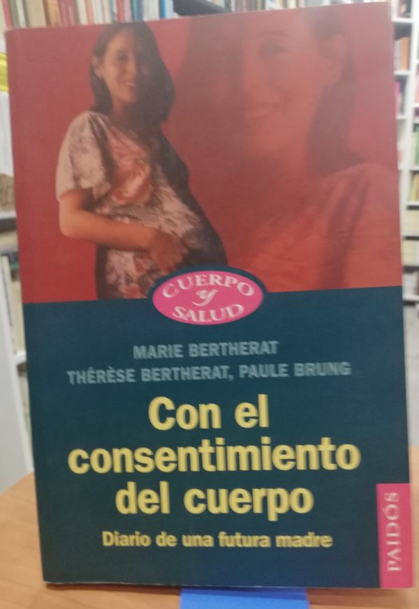 Con el consemiento del cuerpo Diario de una futura madre