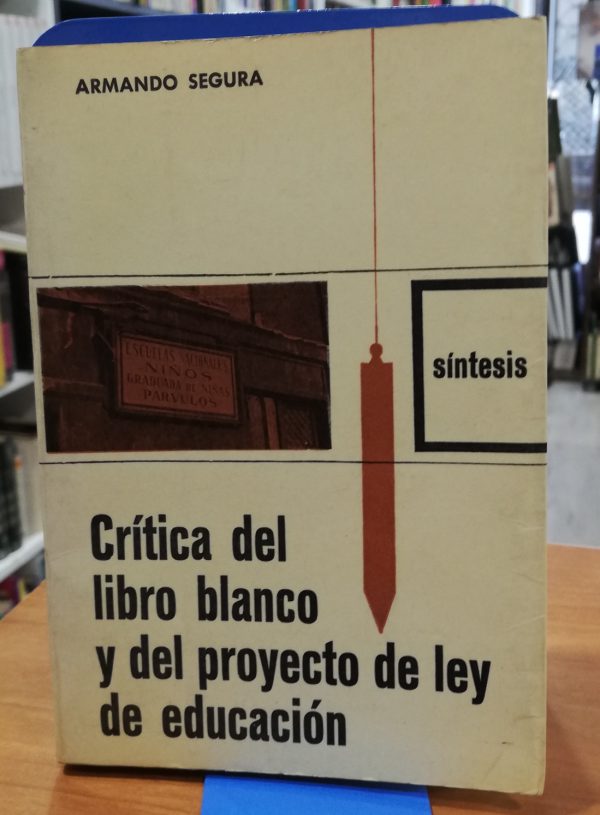 Crítica del libro blanco y del proyecto de ley de educación