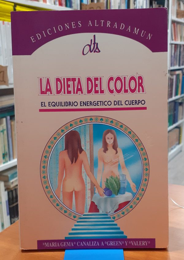 La dieta del color , el equilibrio energético del cuerpo