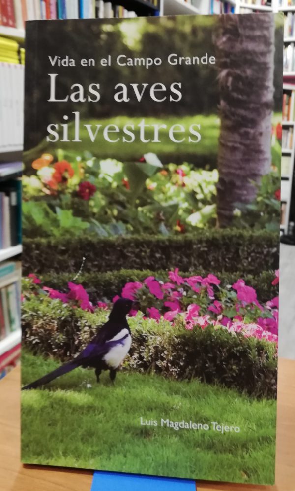 Vida en el Campo Grande Las aves silvestres