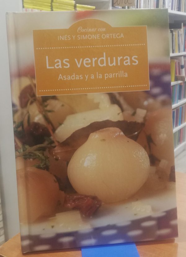 Las verduras  Asadas y ala parrilla