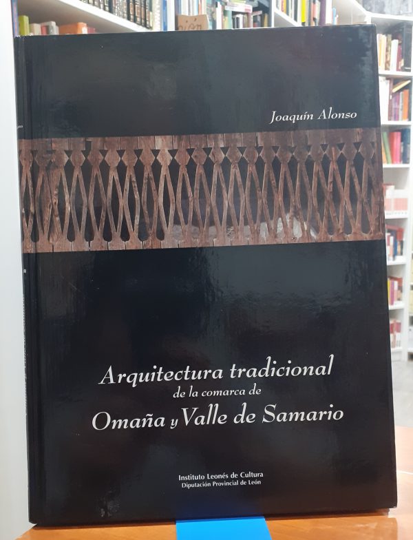 Arquitectura tradicional de la comarca de Omaña y Valle de Samario