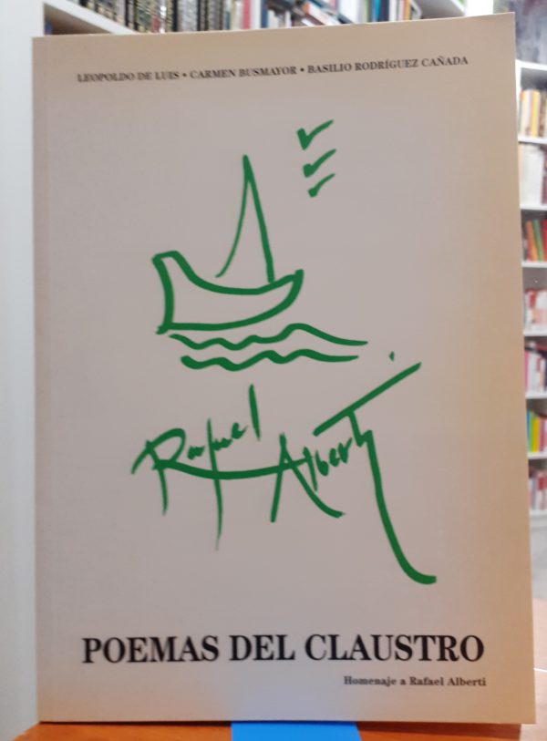 Poemas del claustro 9 Homenaje a Rafael Alberti