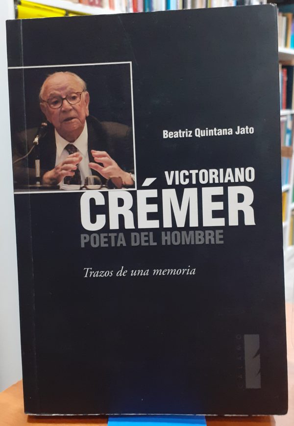 Victoriano Crémer poeta del hombre – Trazos de una memoria