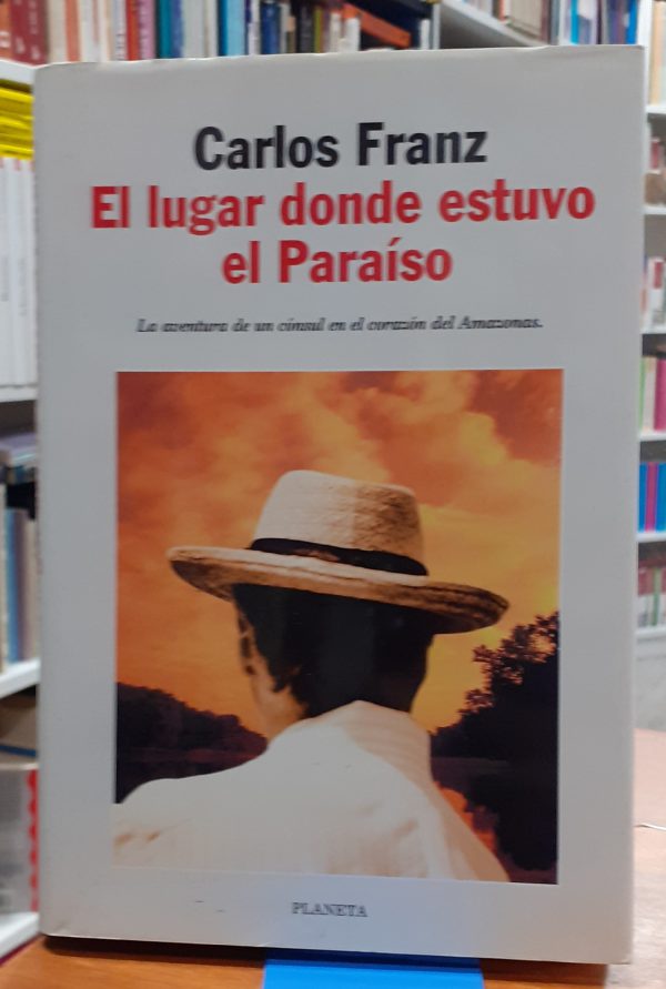 El lugar donde estuvo el paraíso