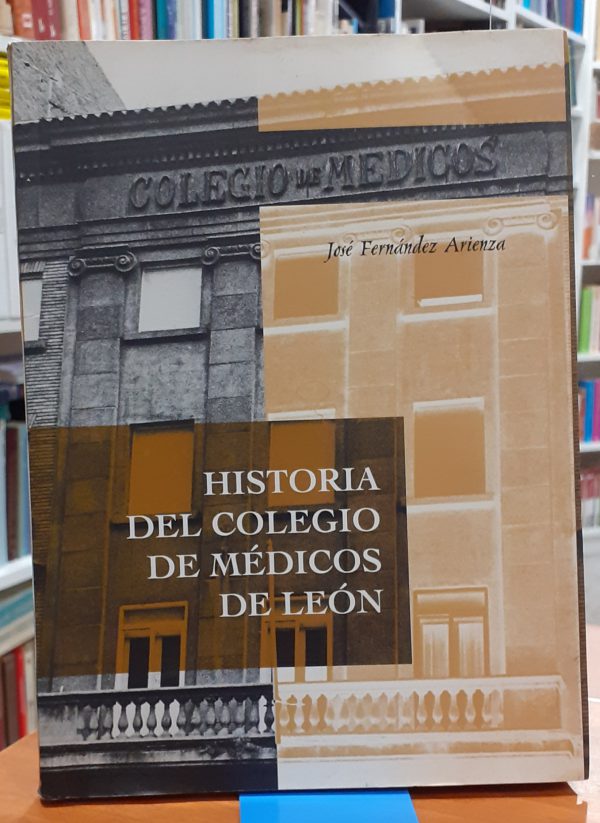 Historia del Colegio Oficial de Médicos de León