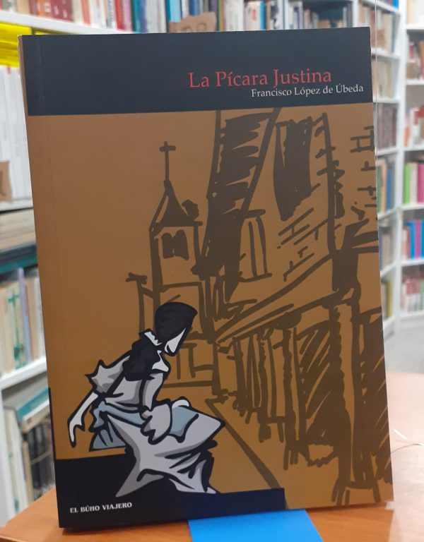 La Pícara Justina- Edición conmemorativa IV Centenario