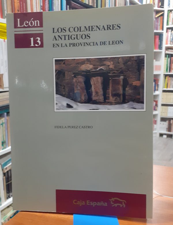 Los colmenares antiguos en la provincia de León