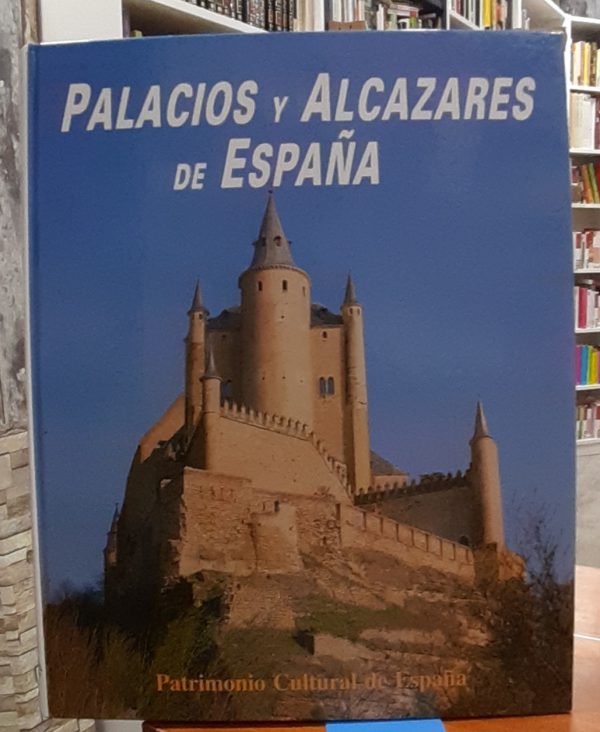 Palacios y alcázares de España