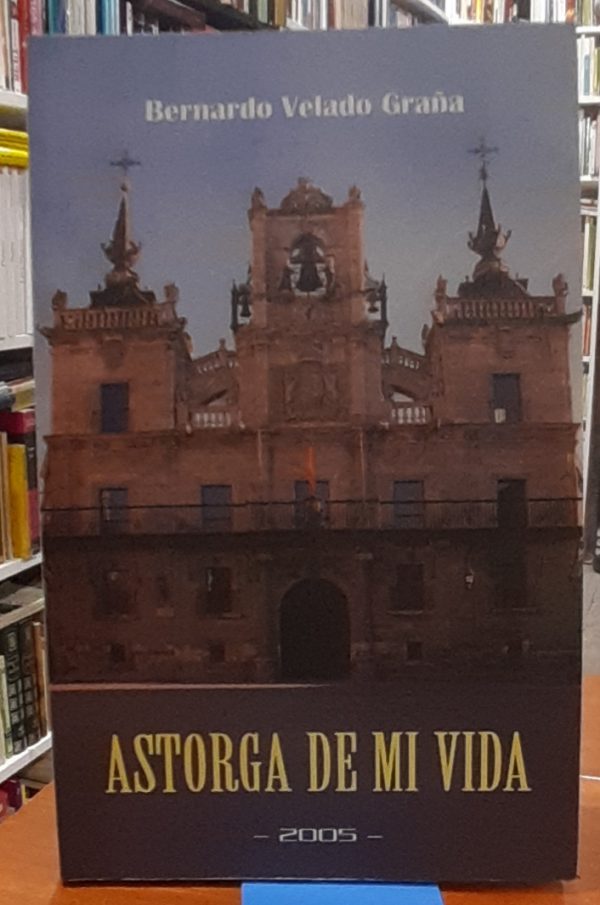 Astorga de mi vida