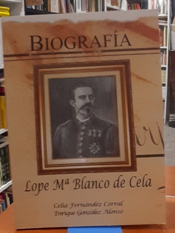 Biografía Lope M.ª Blanco de Cela