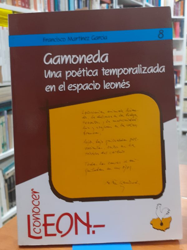 Gamoneda Una poética temporalizada en el espacio leonés