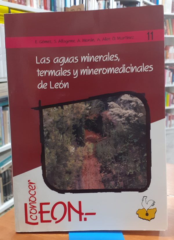 Las aguas minerales, termales y mineromedicinales de León