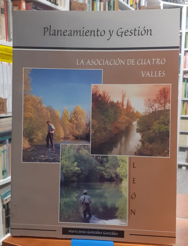 Planeamiento y gestión La asociacíón de cuatro valles