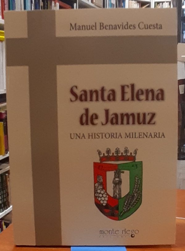 Santa Elena de Jamuz Una historia milenaria