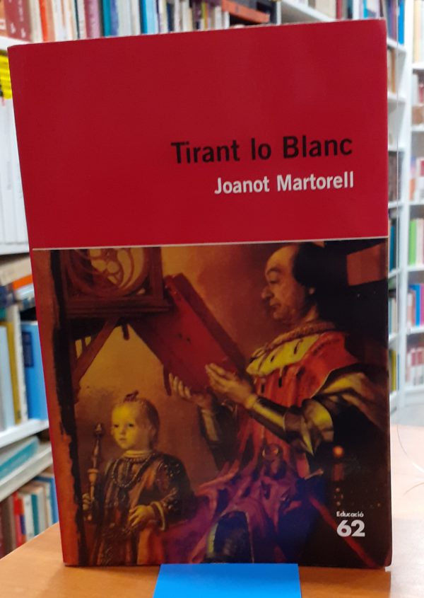 Tirant lo Blanc ( En Catalán )