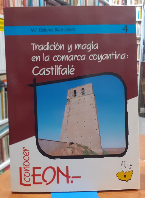 Tradición y magia en la comarca coyantina: Castlifalé