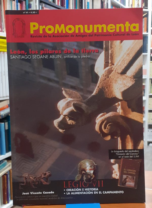 ProMonumenta: Revista de la Asociación de Amigos del Patrimonio Cultural de León – León los pilares de la tierra N.º VI