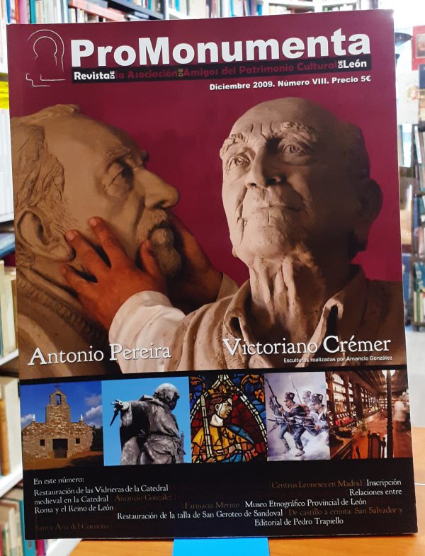 ProMonumenta: Revista de la Asociación de Amigos del Patrimonio Cultural de León – Antonio Pererira – Victoriano Cremer N.º VIII