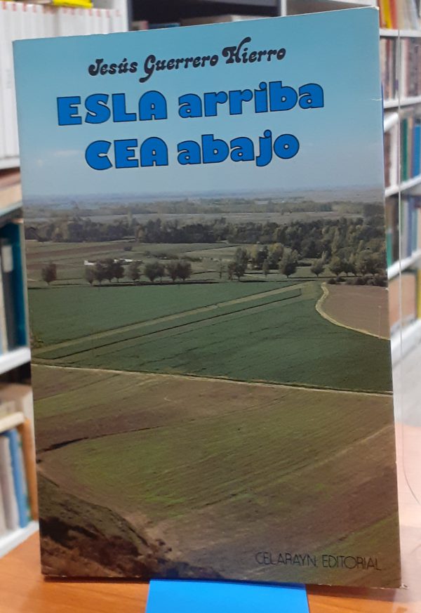 Esla arriba Cea abajo