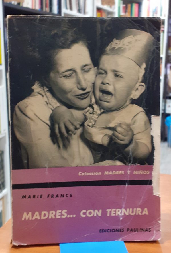 Madres...con ternura