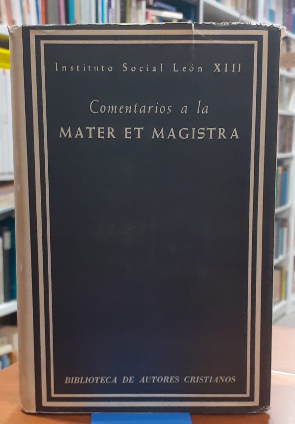 Comentarios a la Mater et Magistra