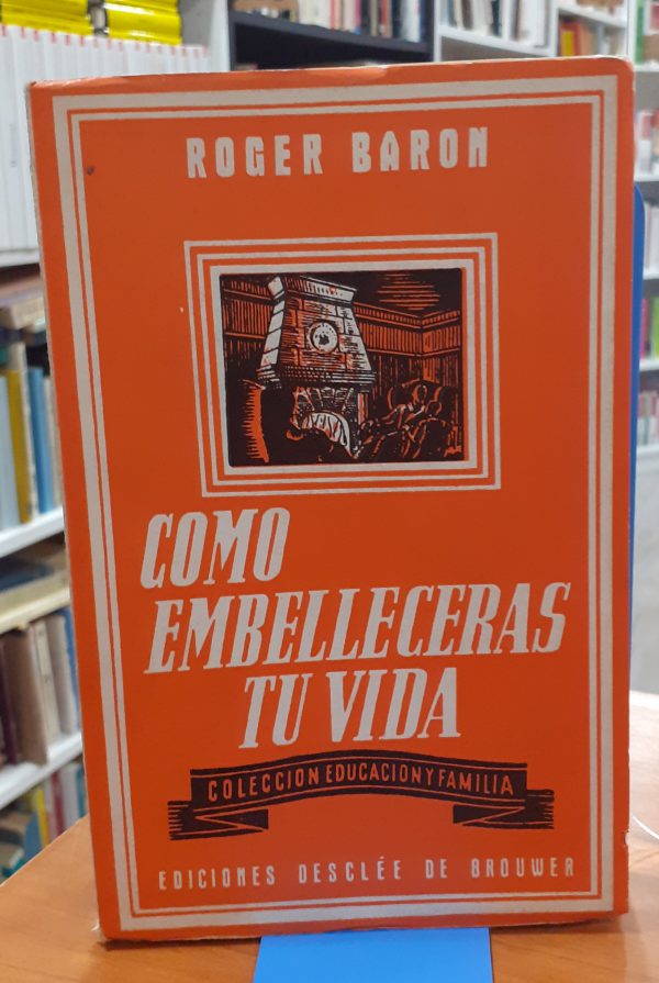 Como embellecerás tu vida