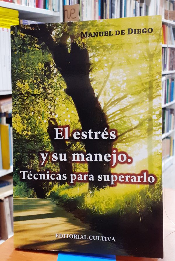 El estrés y su manejo: Técnicas para superarlo
