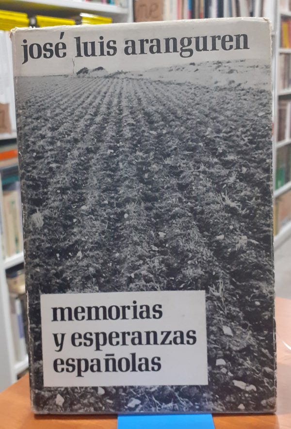 Memorias y esperanzas españolas