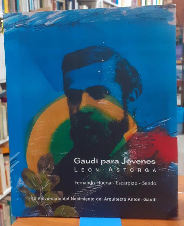 Gaudí para jovenes-León Astorga