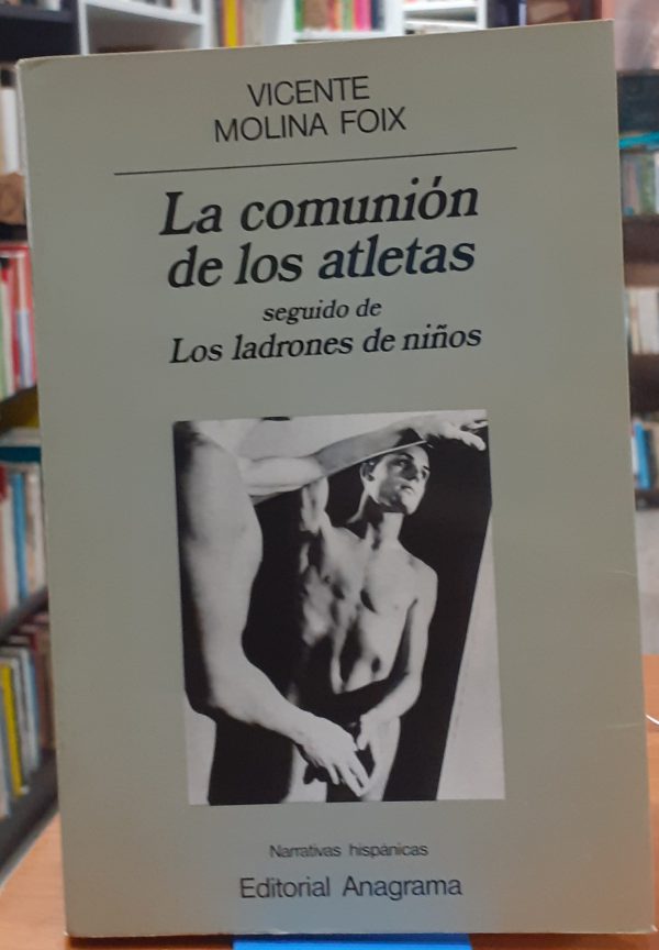 La comunión de los atletas seguido de Los ladrones de niños