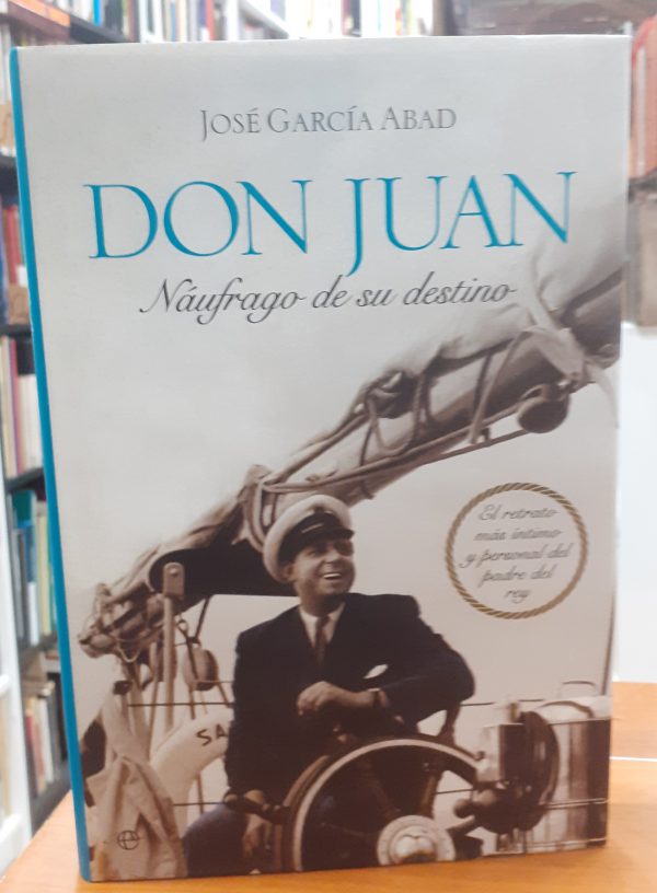 Don Juan Naufrago de su destino