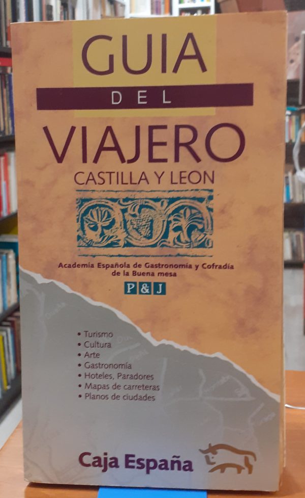 Guía del viajero Castilla y León