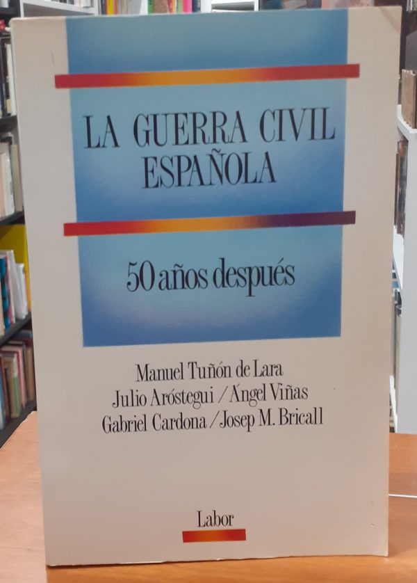 La guerra civil española 50 años después