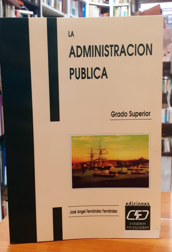 La administración pública – Grado superior