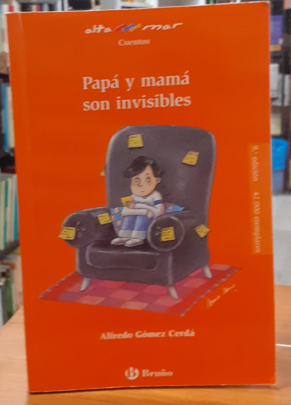 Papá y mamá son invisibles