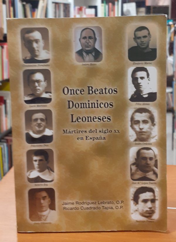 Once beatos dominicos leoneses Mártires del siglo XX en España