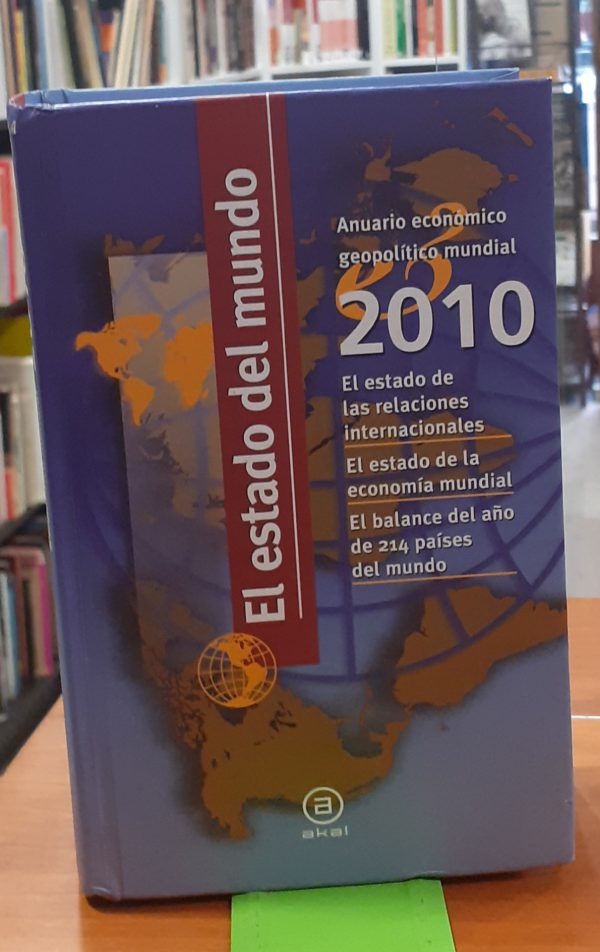 El estado del mundo Anuario económico geopolítico mundial 2010